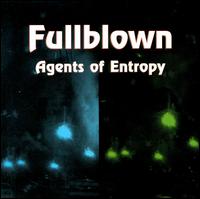 Fullblown - Agents of Entropy lyrics
