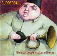 Budderball - Great Pepper Shaker in the Sky lyrics