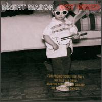 Brent Mason - Hot Wired lyrics