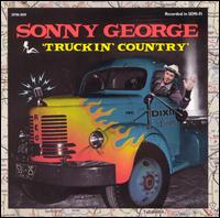 Sonny George - Truckin' Country lyrics