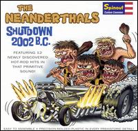 Neanderthals - Shutdown 2002 B.C. lyrics