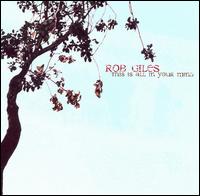 Rob Giles - This Is All In Your Mind lyrics