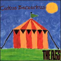 The A.G's - Cirkus Berzerkus lyrics