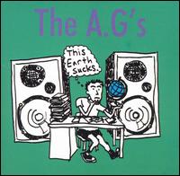 The A.G's - This Earth Sucks lyrics