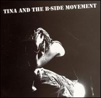 Tina & the B-Side Movement - Tina & the B-Side Movement lyrics