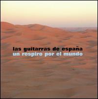 Las Guitarras de Espana - Un Respiro por el Mundo lyrics