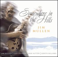 Jim Mullen - Somewhere in the Hills lyrics