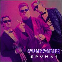 Swamp Zombies - Spunk! lyrics