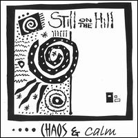 Still On the Hill - Chaos and Calm lyrics