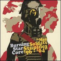 Burning Star Core - Mes Soldats Stupides lyrics