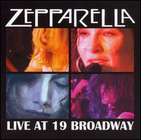 Zepparella - Live at 19 Broadway lyrics