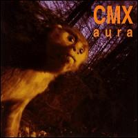CMX - Aura lyrics