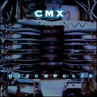 CMX - Discopolis lyrics