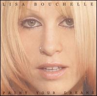 Lisa Bouchelle - Paint Your Dreams lyrics