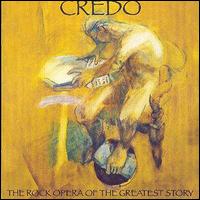 Credo - Rock Opera of the Greatest Story lyrics