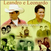 Leandro y Leonardo - Sonho Por Sonho lyrics