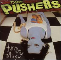 The Pushers - Turning Blue lyrics