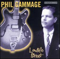 Phil Gammage - Lowlife Street lyrics