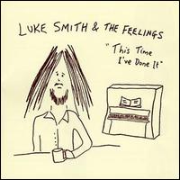 Luke Smith - This Time I've Done It lyrics