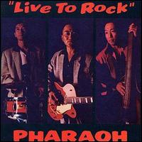 Pharaoh - Live to Rock lyrics