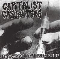 Capitalist Casualties - 1996-1999: Years In Ruin lyrics