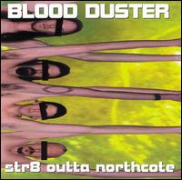 Blood Duster - Str8 Outta Northcote lyrics
