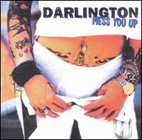 Darlington - Mess You Up lyrics
