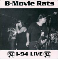 B-Movie Rats - I-94 Live I-94 lyrics