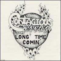 Contagious - Long Time Comin' lyrics