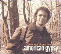 Mark Sylvester - American Gypsy lyrics