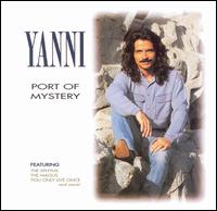 Yanni - Port of Mystery lyrics