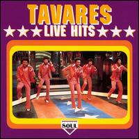 Tavares - Live Hits lyrics