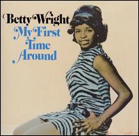 Betty Wright - My First Time Around lyrics