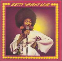 Betty Wright - Betty Wright Live lyrics