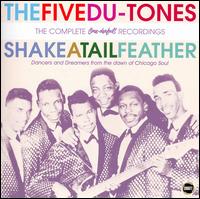The Five Du-Tones - Shake a Tail Feather: The Complete One-Derful Recordings lyrics