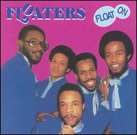 The Floaters - Float On lyrics