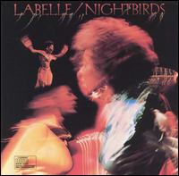 LaBelle - Nightbirds lyrics