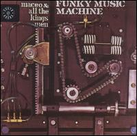 Maceo Parker - Funky Music Machine lyrics