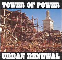 Tower of Power - Urban Renewal lyrics