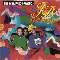 Fred Wesley - The J.B. Horns lyrics