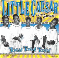 Little Caesar & the Romans - Toga! Toga! Toga! lyrics