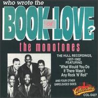 The Monotones - Who Wrote the Book of Love? lyrics