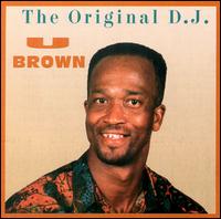 U-Brown - Original DJ lyrics