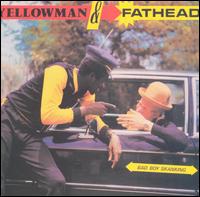 Yellowman - Bad Boy Skanking lyrics