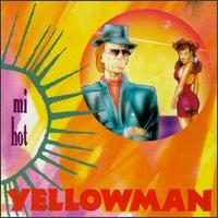 Yellowman - Mi Hot lyrics