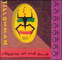 Yellowman - Reggae on the Move lyrics