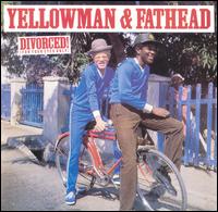 Yellowman - Divorced! (For Your Eyes Only) lyrics