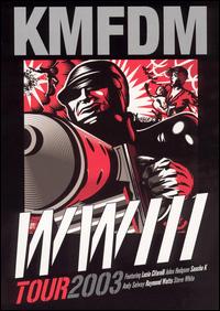 KMFDM - WWIII Tour 2003 [live] lyrics