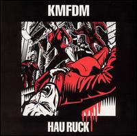 KMFDM - Hau Ruck lyrics