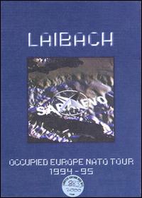 Laibach - Occupied Europe NATO Tour 1994-95 [live] lyrics